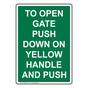 Portrait To Open Gate Push Down On Yellow Handle Sign NHEP-29343