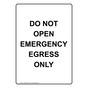 Portrait DO NOT OPEN EMERGENCY EGRESS ONLY Sign NHEP-50362