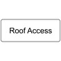White Engraved Roof Access Sign