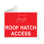 Red Triangle-Mount ROOF HATCH ACCESS Sign With Symbol NHE-14005Tri