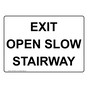 Exit Open Slow Stairway Sign NHE-29236
