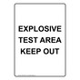 Portrait Explosive Test Area Keep Out Sign NHEP-34681