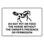 Do Not Pet Or Feed The Horse Without Sign With Symbol NHE-37559