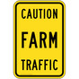 Caution Farm Traffic Sign for Farm Safety PKE-18289