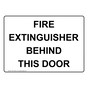 Fire Extinguisher Behind This Door Sign NHE-31028