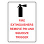 Fire Extinguishers Remove Pin And Squeeze Trigger Sign With Symbol NHEP-18197