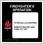 White Firefighters Operation Phase I To Recall Elevators Sign ELVE-39467_WHT