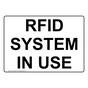 Rfid System In Use Sign NHE-30949