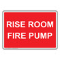 Rise Room Fire Pump Sign NHE-30951