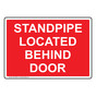 Standpipe Located Behind Door Sign NHE-30995