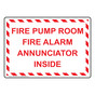 Fire Pump Room Fire Alarm Annunciator Inside Sign NHE-30797