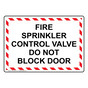 Fire Sprinkler Control Valve Do Not Block Door Sign NHE-30916