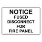 Notice Fused Disconnect For Fire Panel Sign NHE-30941
