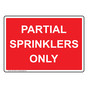 Partial Sprinklers Only Sign NHE-31056