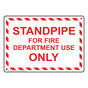 Standpipe For Fire Department Use Only Sign NHE-6905
