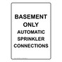 Portrait Basement Only Automatic Sprinkler Connections Sign NHEP-30883