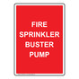 Portrait Fire Sprinkler Buster Pump Sign NHEP-30911