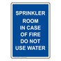Portrait Sprinkler Room In Case Of Fire Do Not Sign NHEP-30977
