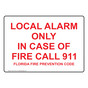 Florida Local Alarm Only In Case Of Fire Call 912 Sign NHE-15153