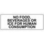 No Food, Beverages Or Ice For Human Consumption Label NHE-19429