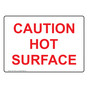 Caution Hot Surface Sign for Process Hazards NHE-15632