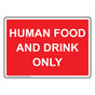 Human Food And Drink Only Sign NHE-31848_RED