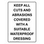 Portrait Keep All Cuts And Abrasions Covered Sign NHEP-15624
