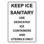 Portrait Keep Ice Sanitary Use Dedicated Ice Sign NHEP-15625