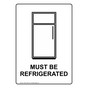 Portrait Must Be Refrigerated Sign With Symbol NHEP-15645