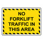 No Forklift Traffic In This Area Sign NHE-32647_YBSTR