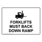 FORKLIFTS MUST BACK DOWN RAMP Sign with Symbol NHE-50450