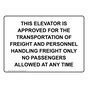 This Elevator Is Approved For The Transportation Sign NHE-39118