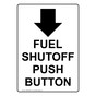 Portrait Fuel Shutoff Push Button [Down Arrow] Sign With Symbol NHEP-28807