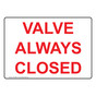 Valve Always Closed Sign NHE-29075