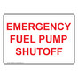 Emergency Fuel Pump Shutoff Sign NHE-16565