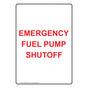 Portrait Emergency Fuel Pump Shutoff Sign NHEP-16565