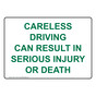 Careless Driving Can Result In Serious Injury Or Death Sign NHE-17146