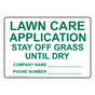 Lawn Care Application Stay Off Grass Sign NHE-27266