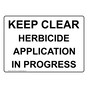 Keep Clear Herbicide Application Sign NHE-27376
