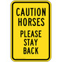 Caution Horses Please Stay Back Sign PKE-17418
