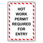 Portrait Hot Work Permit Required For Entry Sign NHEP-32882_WRSTR