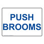 Push Brooms Sign NHE-30573