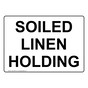 Soiled Linen Holding Sign NHE-30610