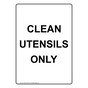 Portrait Clean Utensils Only Sign NHEP-27562