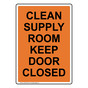 Portrait Clean Supply Room Keep Door Closed Sign NHEP-30534