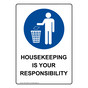 Housekeeping Your Responsibility Sign NHEP-30603