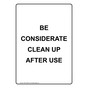 Portrait BE CONSIDERATE CLEAN UP AFTER USE Sign NHEP-50069