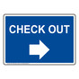 Blue CHECK OUT Right Arrow Sign NHE-17836-White_on_Blue