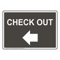Charcoal Gray CHECK OUT Left Arrow Sign NHE-17837-White_on_CharcoalGray