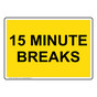15 Minute Breaks Sign NHE-31869_YLW